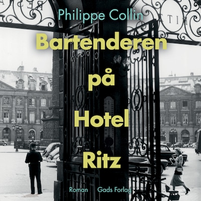 Bartenderen på Hotel Ritz – omslag til lydbogen af Philippe Collin