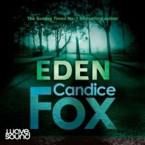 Eden – okładka audiobooka, autor Candice Fox