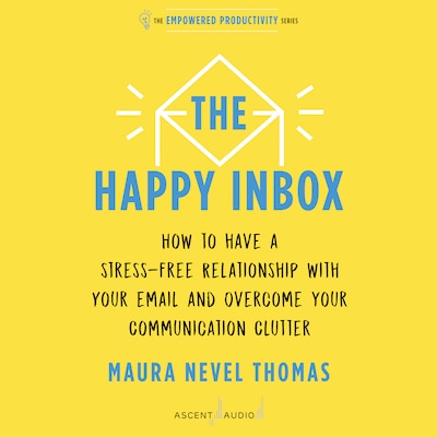 The Happy Inbox – omslag til lydbogen af Maura Nevel Thomas