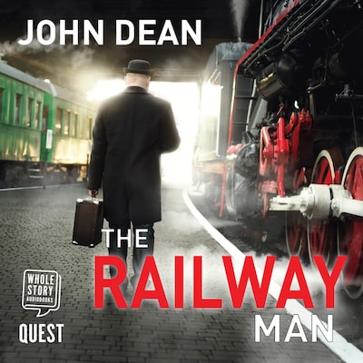The Railway Man – omslag til lydbogen af John Dean