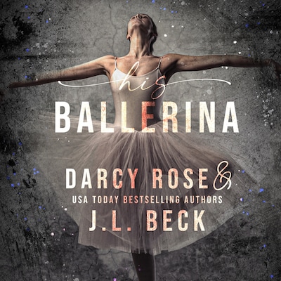 His Ballerina – omslag til lydbogen af J. L. Beck, Darcy Rose