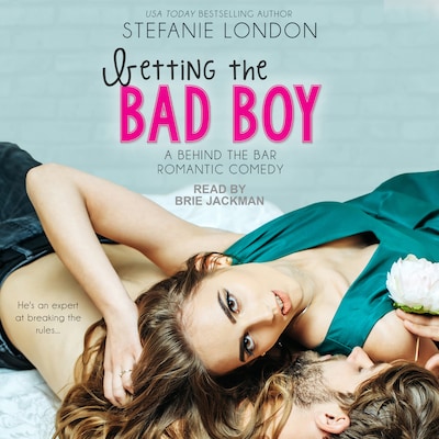 Betting the Bad Boy – omslag til lydbogen af Stefanie London
