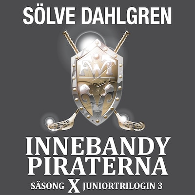 Innebandypiraterna. Säsong X Juniortrilogin 3