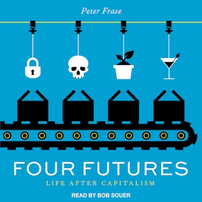 Four Futures – omslag til lydbogen af Peter Frase