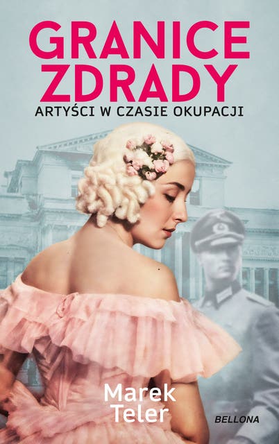 Granice zdrady: Artyści w czasie okupacji