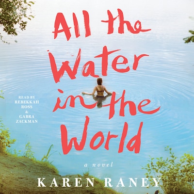 All the Water in the World – omslag til lydbogen af Karen Raney