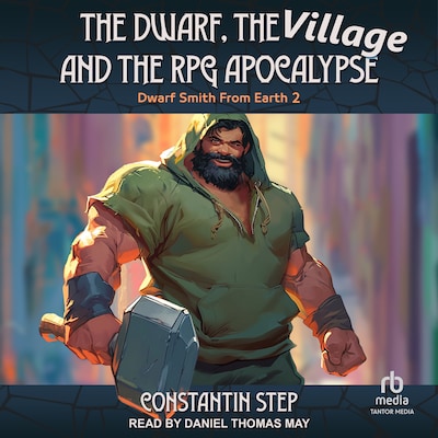 The Dwarf, The Village, and The RPG Apocalypse – omslag til lydbogen af Constantin Step
