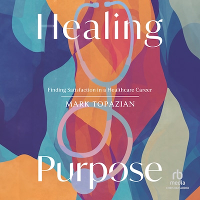 Healing Purpose – omslag til lydbogen af Mark David Topazian, Mark Topazian
