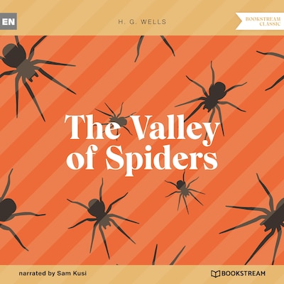 The Valley of Spiders