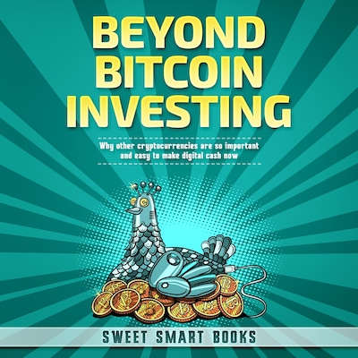 BEYOND BITCOIN INVESTING