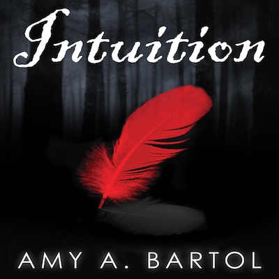 Intuition – omslag til lydbogen af Amy A. Bartol