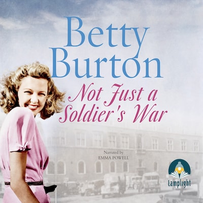 Not Just a Soldier's War – omslag til lydbogen af Betty Burton