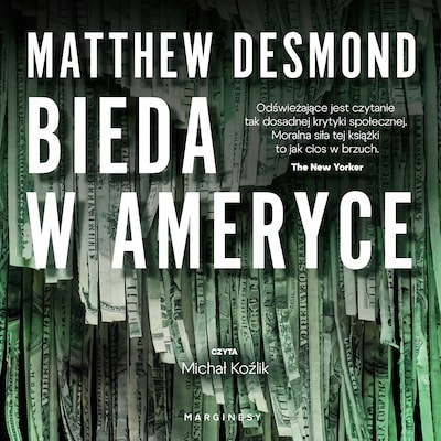 Bieda w Ameryce – okładka audiobooka, autor Matthew Desmond