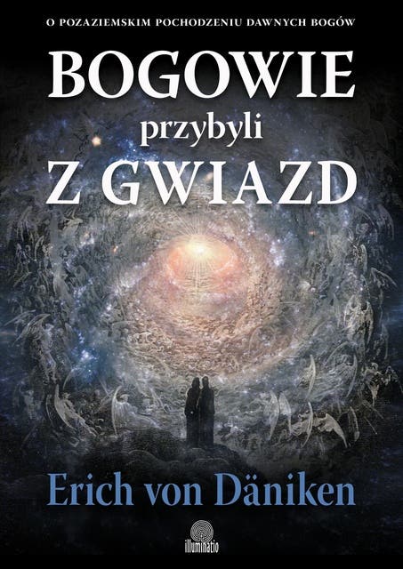 Bogowie przybyli z gwiazd. O pozaziemskim pochodzeniu dawnych bogów – okładka audiobooka, autor Erich Von Däniken