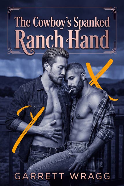 The Cowboy's Spanked Ranch Hand: MM Western Erotic Spanking Breeding Romance – omslag til lydbogen af Garrett Wragg