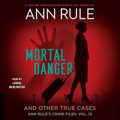Mortal Danger – omslag til lydbogen af Ann Rule