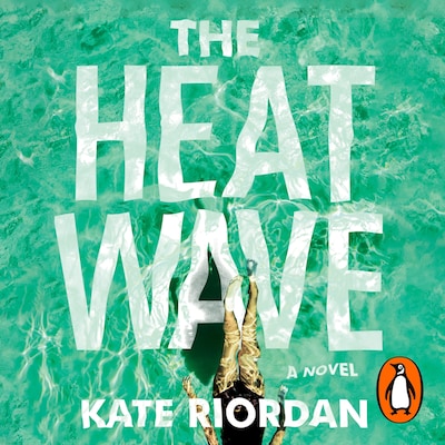 The Heatwave – omslag til lydbogen af Kate Riordan