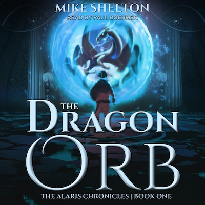 The Dragon Orb – omslag til lydbogen af Mike Shelton