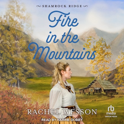 Fire in the Mountains – omslag til lydbogen af Rachel Wesson