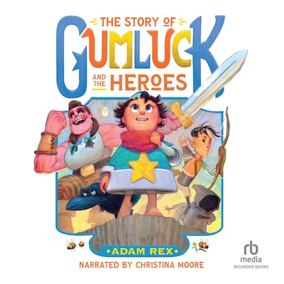 The Story of Gumluck and the Heroes – omslag til lydbogen af Adam Rex