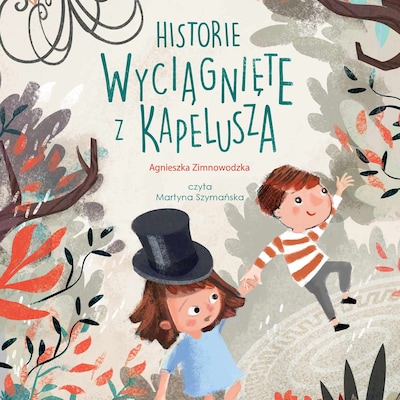 Historie wyciągnięte z kapelusza