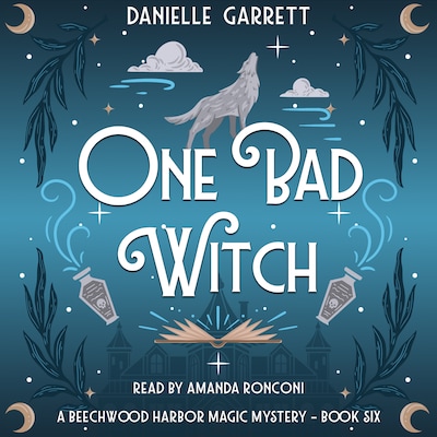 One Bad Witch – omslag til lydbogen af Danielle Garrett