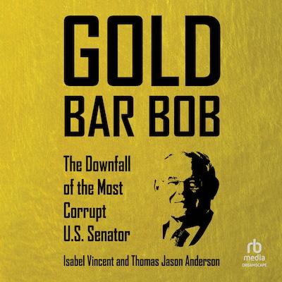 Gold Bar Bob – omslag til lydbogen af Isabel Vincent, Thomas Jason Anderson