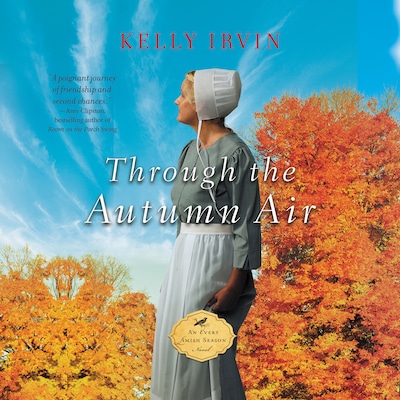 Through the Autumn Air – omslag til lydbogen af Kelly Irvin