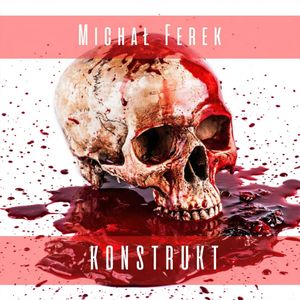 Konstrukt – okładka audiobooka, autor Michał Ferek