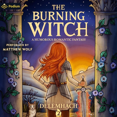 The Burning Witch 2: A Humorous Romantic Fantasy – omslag til lydbogen af Delemhach