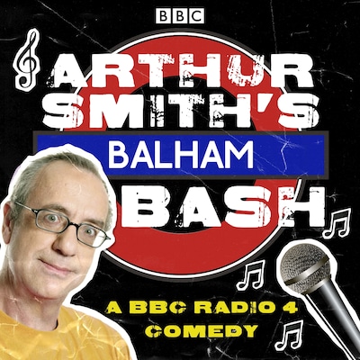 Arthur Smith's Balham Bash: The Complete Series 1-3