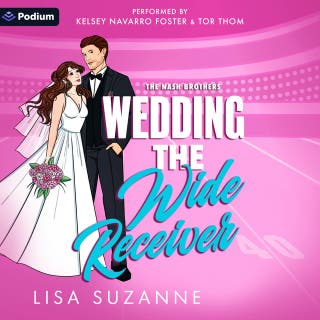 Wedding the Wide Receiver: A Nash Brothers Standalone