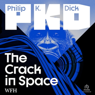 The Crack in Space – omslag til lydbogen af Philip K. Dick