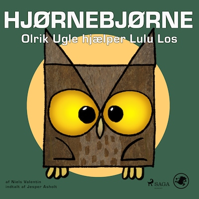 Hjørnebjørne 5 - Olrik Ugle hjælper Lulu Los – omslag til lydbogen af Niels Valentin