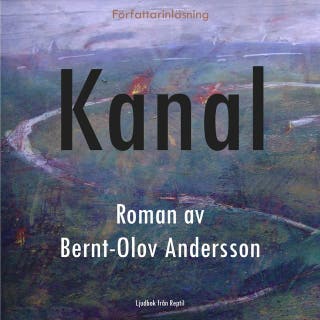 Kanal – omslag till ljudboken av Bernt-Olov Andersson