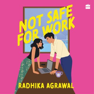 Not Safe for Work: A contemporary romance novel from the bestselling author of 'Red Flags & Rishtas' | Office romance & enemies-to-lovers rom – omslag till ljudboken av Radhika Agrawal