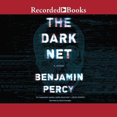 The Dark Net – omslag til lydbogen af Benjamin Percy
