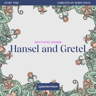 Hansel and Gretel - Story Time, Episode 12