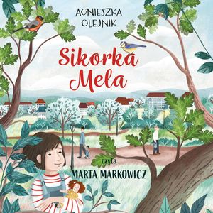 Sikorka Mela – okładka audiobooka, autor Agnieszka Olejnik