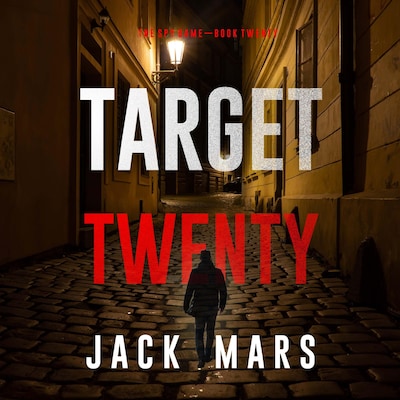 Target Twenty (The Spy Game—Book #20) – omslag til lydbogen af Jack Mars