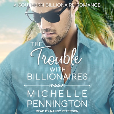 The Trouble with Billionaires – omslag til lydbogen af Michelle Pennington