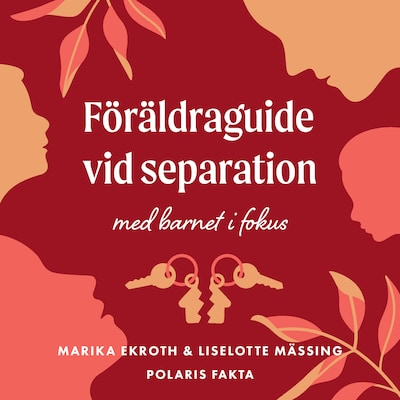 Föräldrarguide vid separation