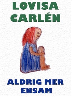 Aldrig mer ensam – omslag till ljudboken av Lovisa Carlén