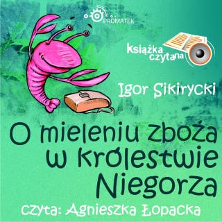 O mieleniu zboża – okładka audiobooka, autor Igor Sikirycki