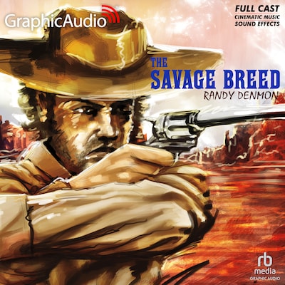 The Savage Breed [Dramatized Adaptation] – omslag til lydbogen af Randy Denmon