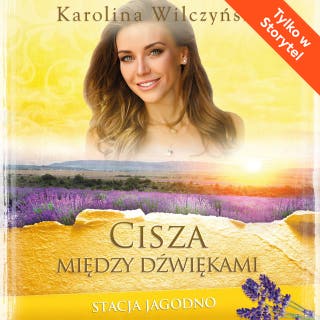 Cisza między dźwiękami – okładka audiobooka, autor Karolina Wilczyńska