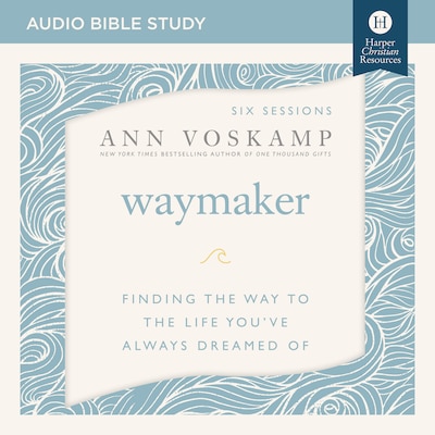 WayMaker Bible Study: Audio – omslag til lydbogen af Ann Voskamp