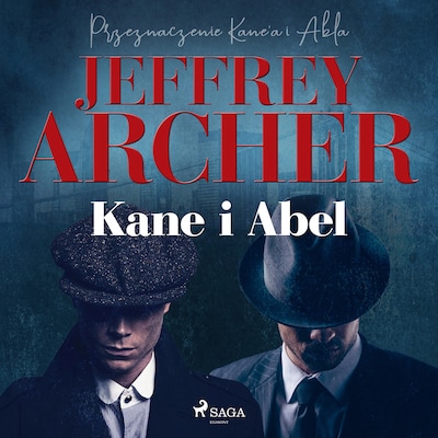 Kane i Abel – okładka audiobooka, autor Jeffrey Archer
