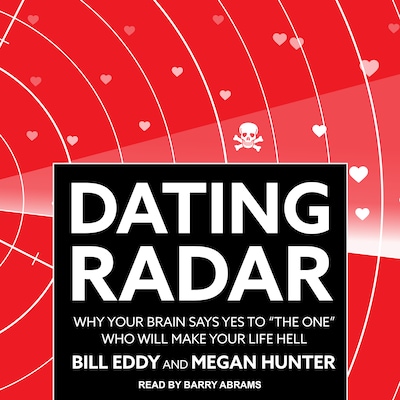 Dating Radar – omslag til lydbogen af Bill Eddy, LCSW Esq., Megan Hunter, MBA