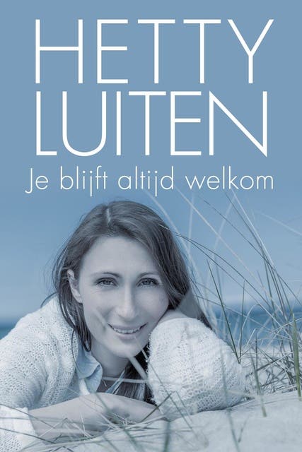 Je blijft altijd welkom – omslag van het luisterboek van Hetty Luiten